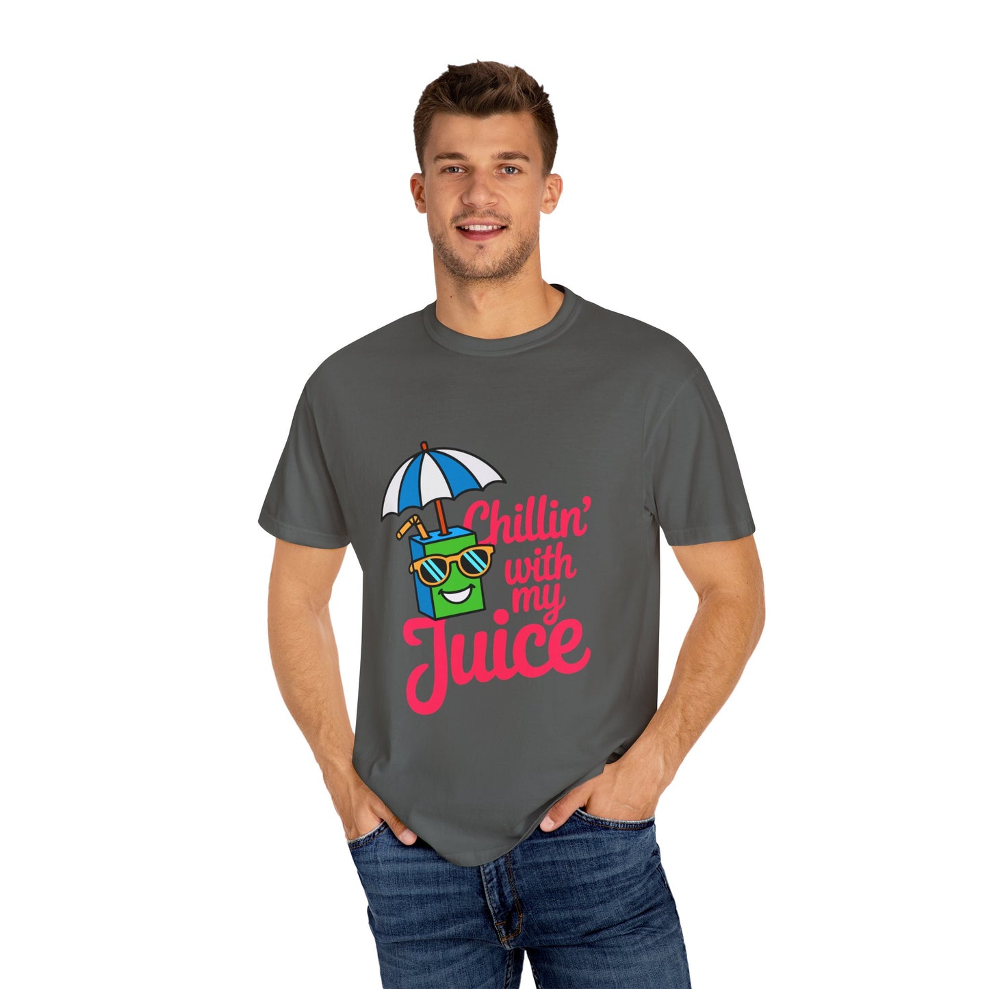 Chillin' with My Juice Unisex Garment-Dyed T-Shirt