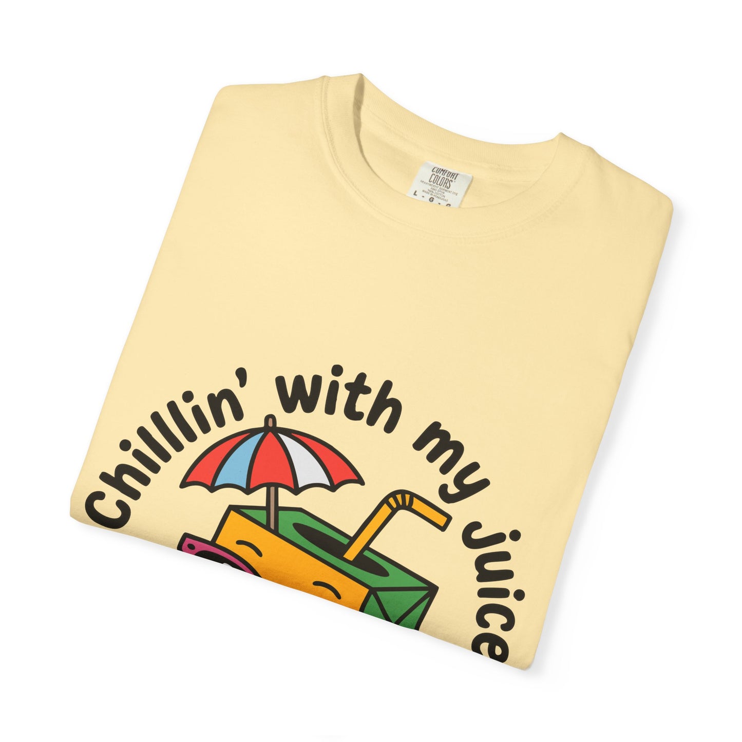 Chillin' With My Juice Unisex T-Shirt - Fun Summer Vibe, Perfect for Casual Days and Pool Parties