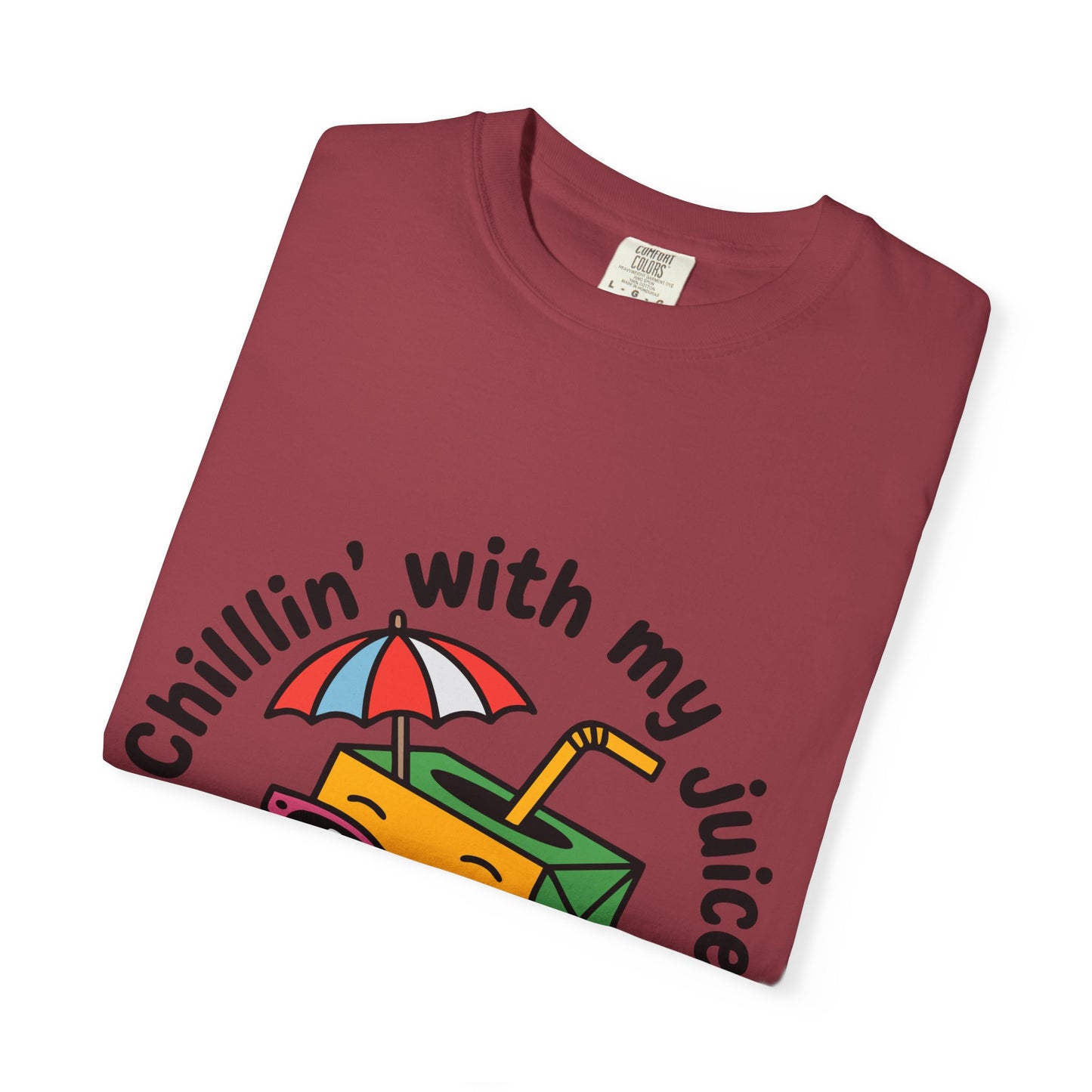 Chillin' With My Juice Unisex T-Shirt - Fun Summer Vibe, Perfect for Casual Days and Pool Parties