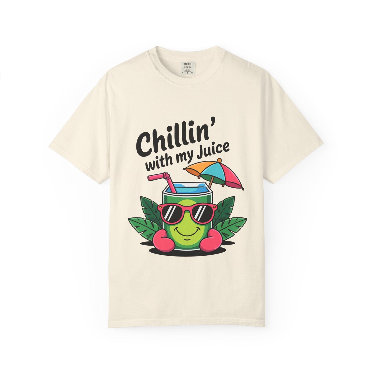 Chillin' with My Juice Unisex Garment-Dyed T-Shirt - Fun & Relaxed Vibe for Summer Gatherings