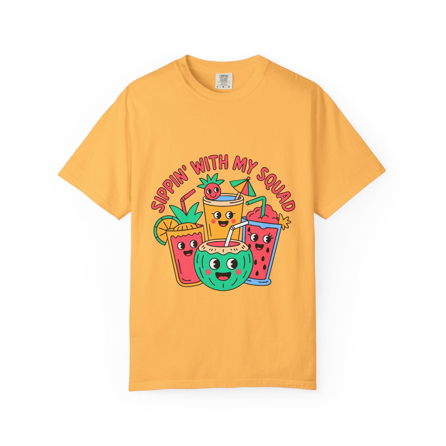 Sippin' with My Squad Unisex Garment-Dyed T-Shirt - Fun Summer Vibes