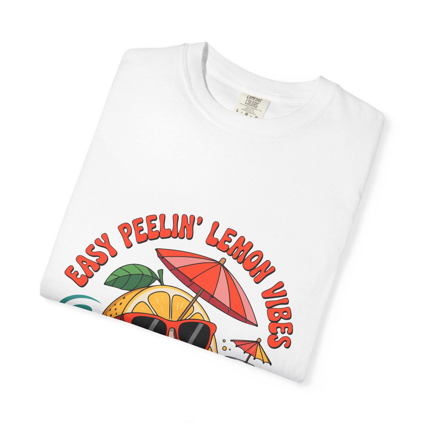 Easy Peelin' Lemon Vibes Unisex Garment-Dyed T-Shirt - Summer Chill Fashion