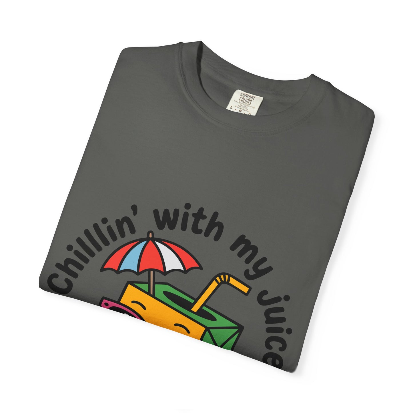 Chillin' With My Juice Unisex T-Shirt - Fun Summer Vibe, Perfect for Casual Days and Pool Parties