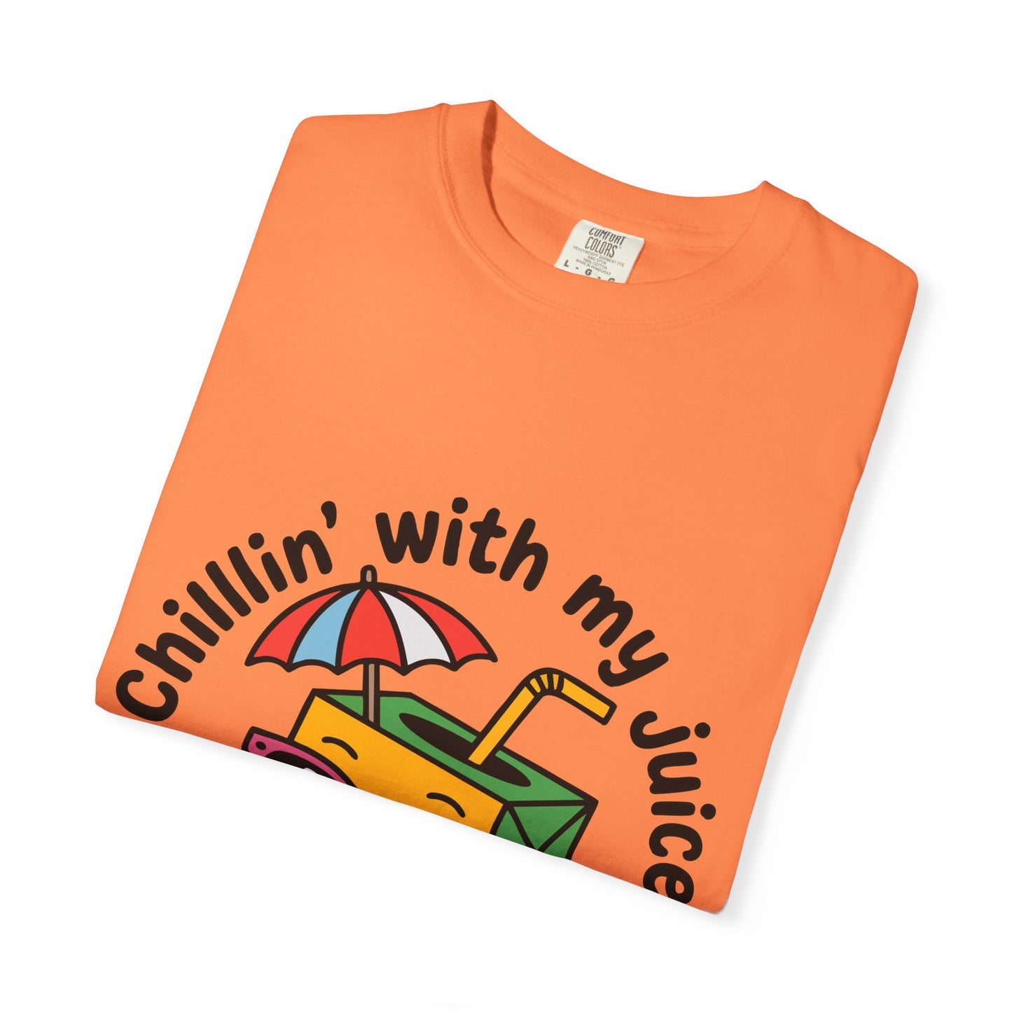 Chillin' With My Juice Unisex T-Shirt - Fun Summer Vibe, Perfect for Casual Days and Pool Parties