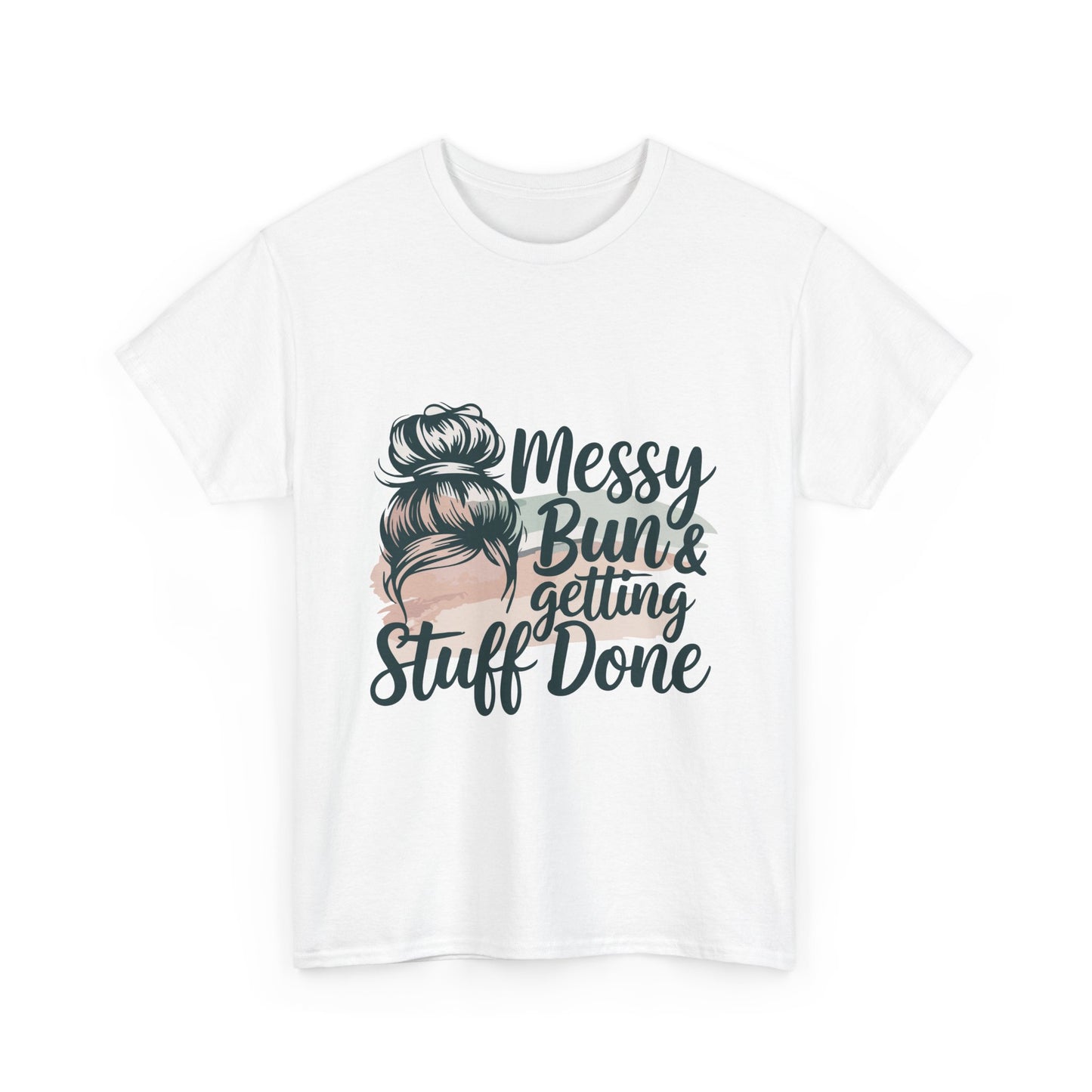 Messy Bun & Getting Stuff Done Unisex Heavy Cotton Tee