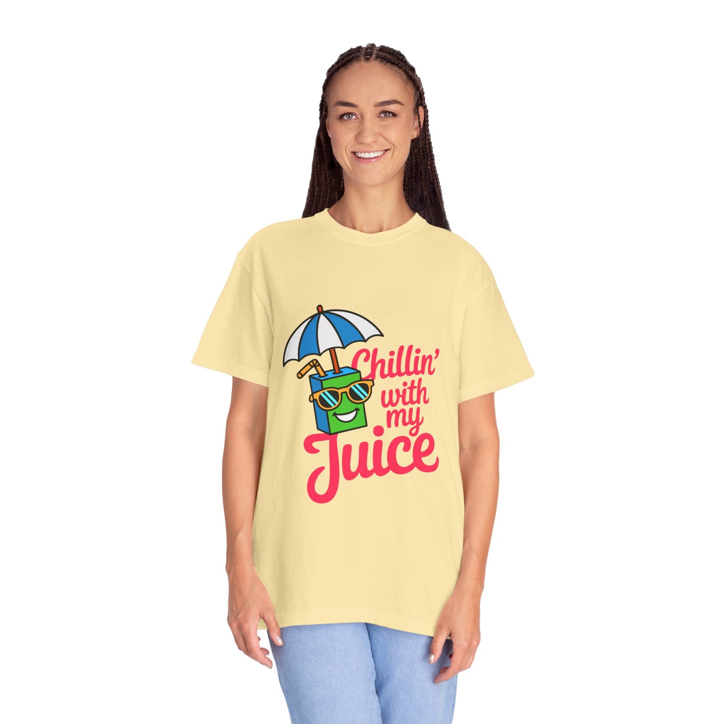 Chillin' with My Juice Unisex Garment-Dyed T-Shirt