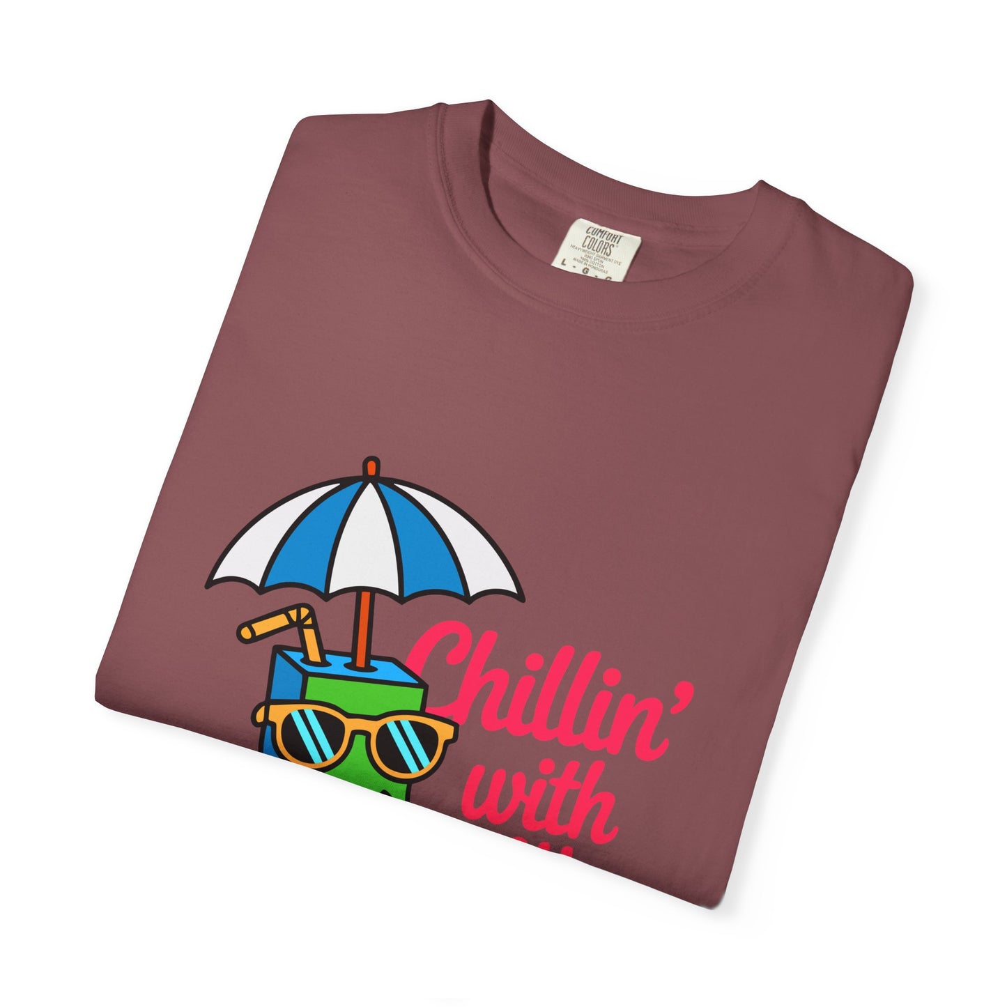 Chillin' with My Juice Unisex Garment-Dyed T-Shirt