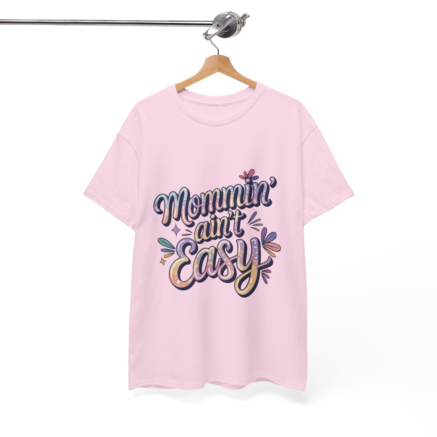 Mommin' Ain't Easy Unisex Heavy Cotton Tee - Fun & Comfy Mother's Day Shirt
