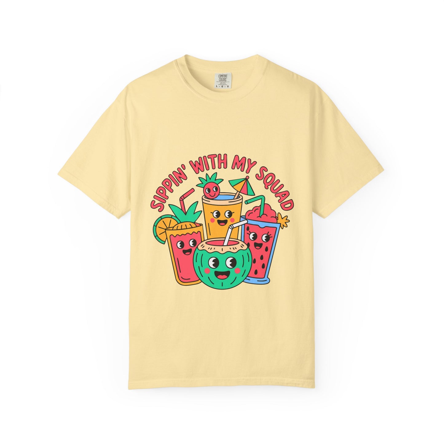 Sippin' with My Squad Unisex Garment-Dyed T-Shirt - Fun Summer Vibes