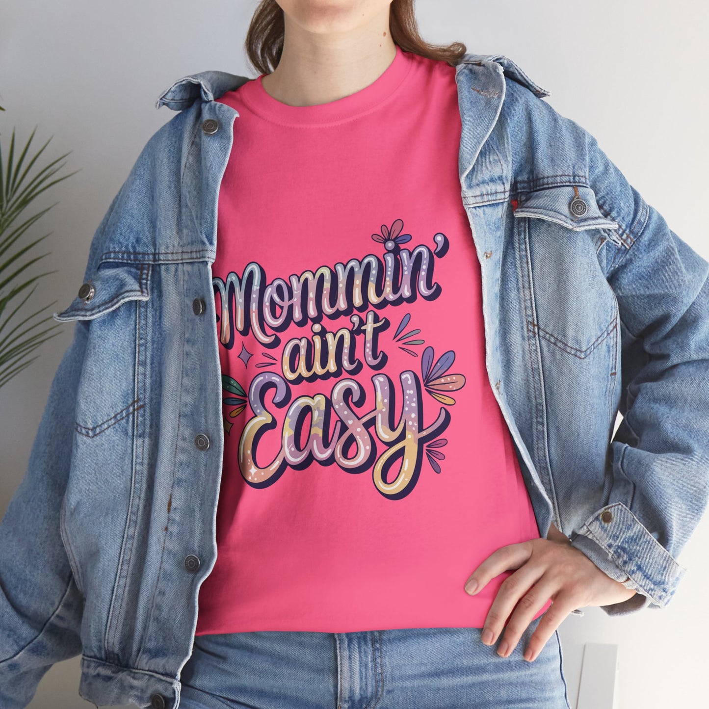Mommin' Ain't Easy Unisex Heavy Cotton Tee - Fun & Comfy Mother's Day Shirt