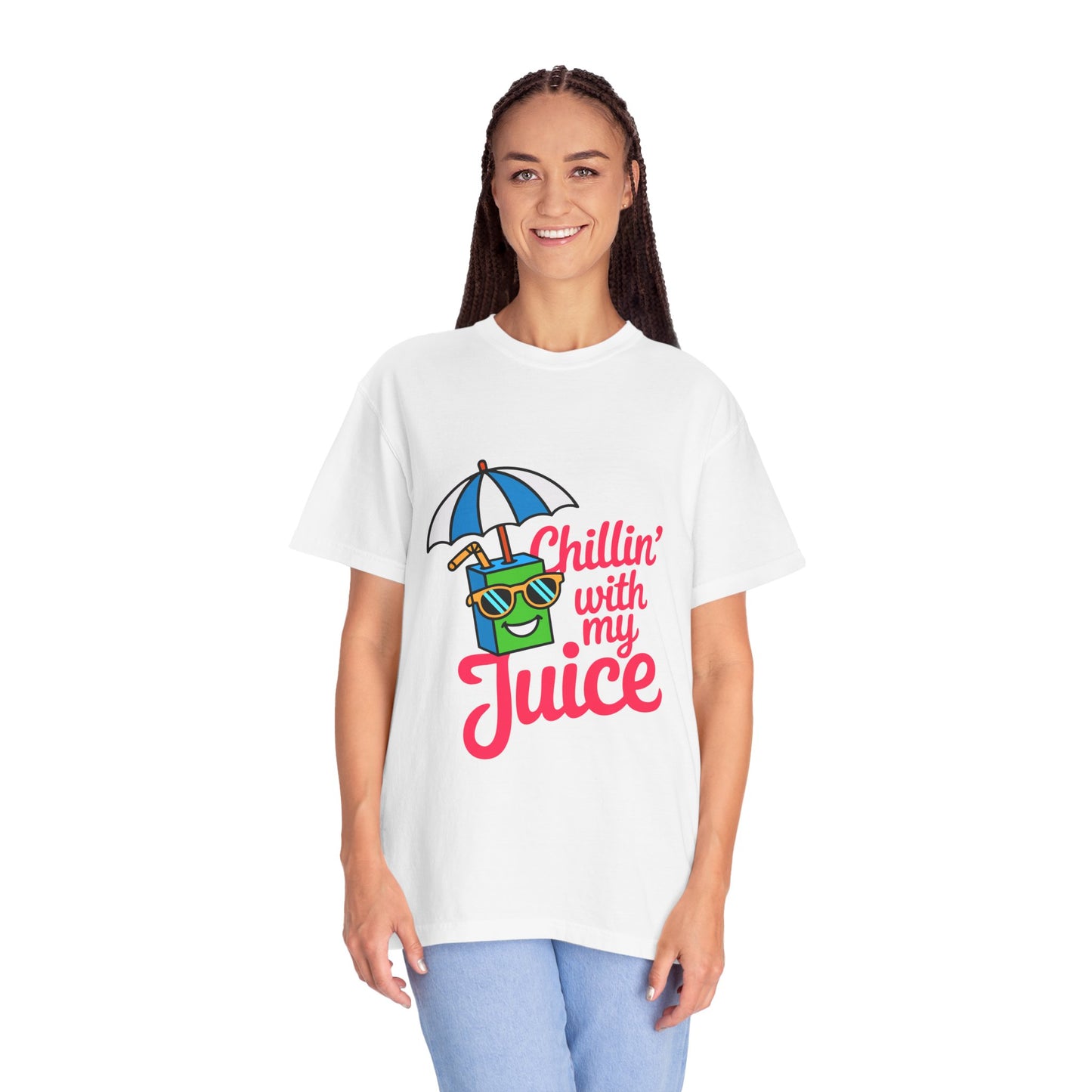 Chillin' with My Juice Unisex Garment-Dyed T-Shirt