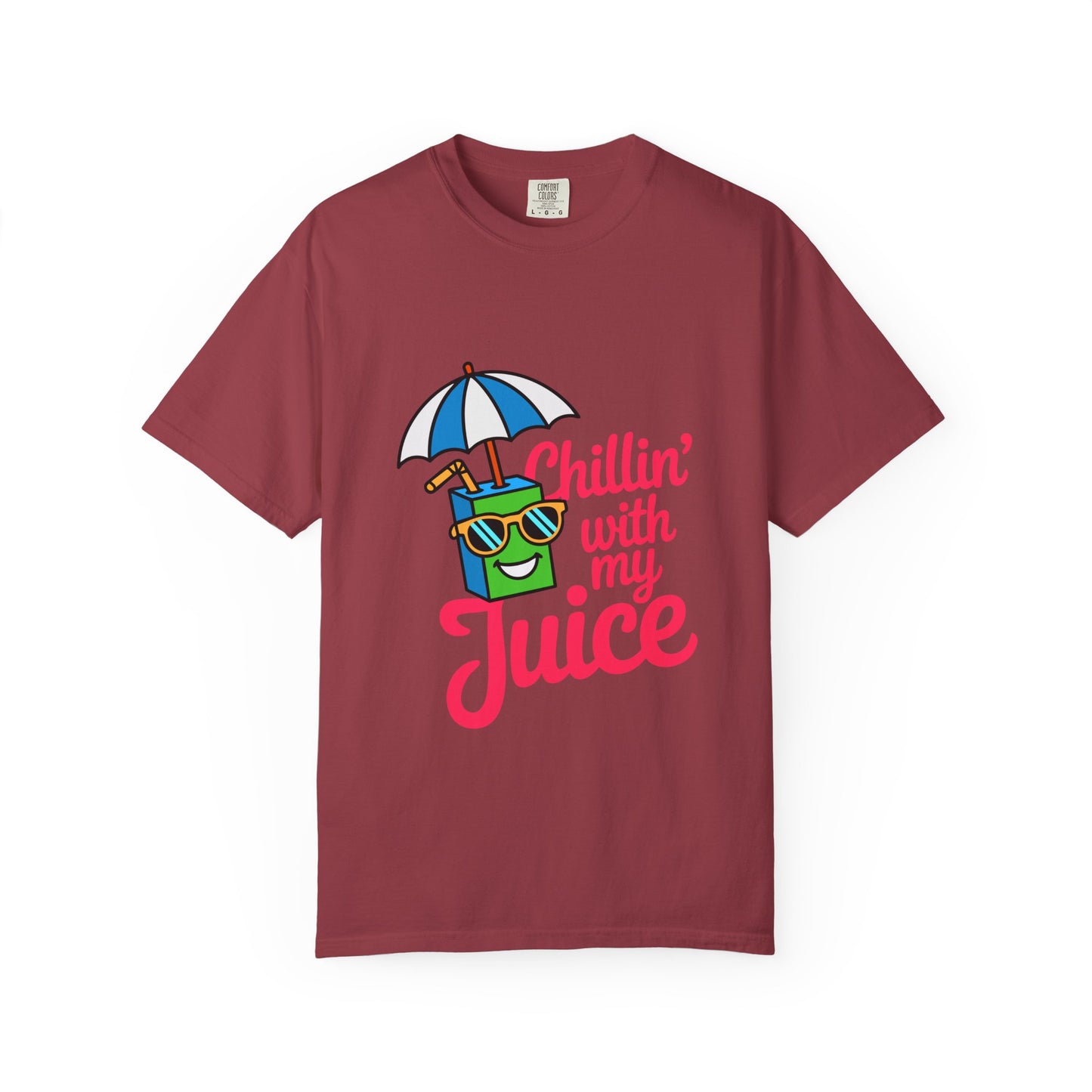 Chillin' with My Juice Unisex Garment-Dyed T-Shirt