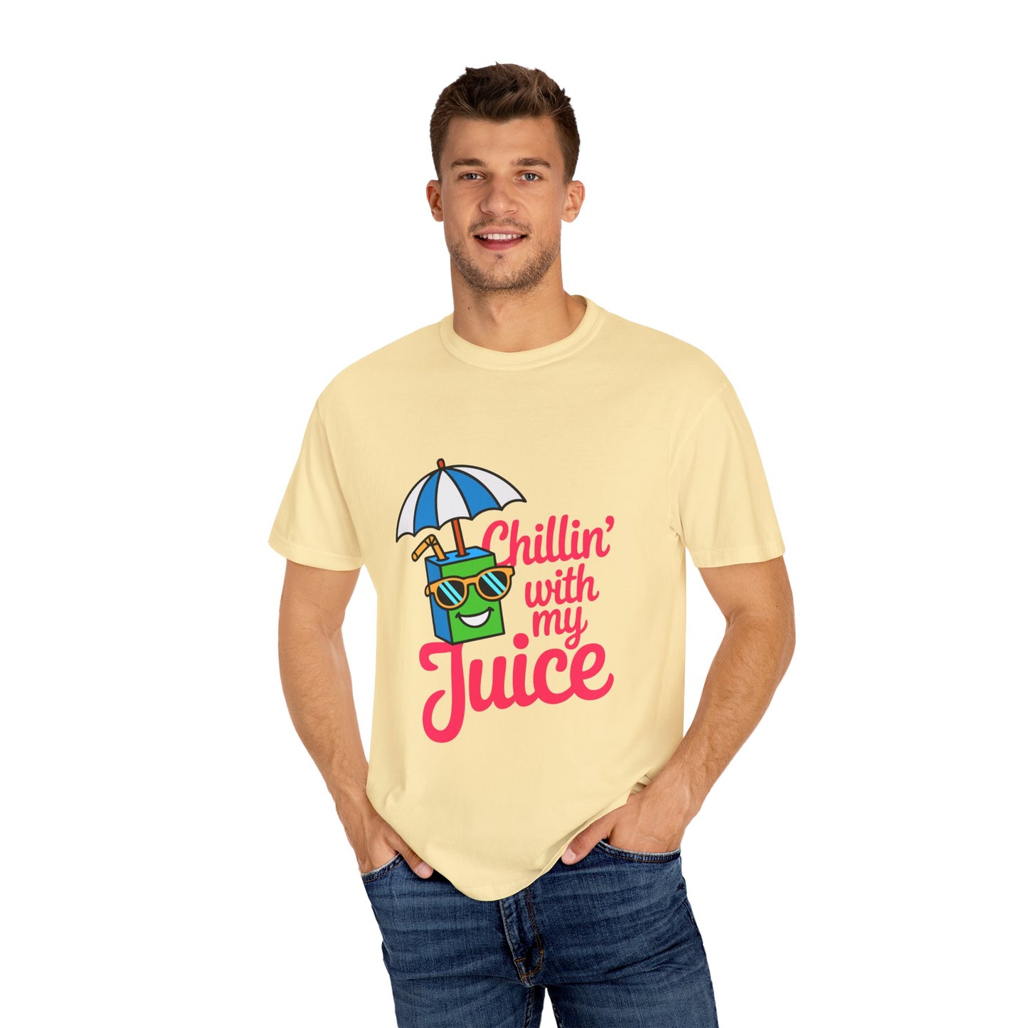 Chillin' with My Juice Unisex Garment-Dyed T-Shirt
