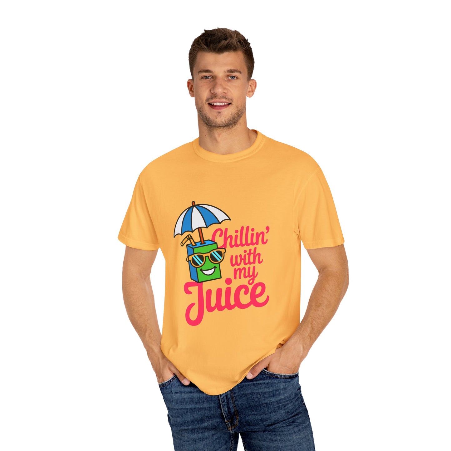 Chillin' with My Juice Unisex Garment-Dyed T-Shirt