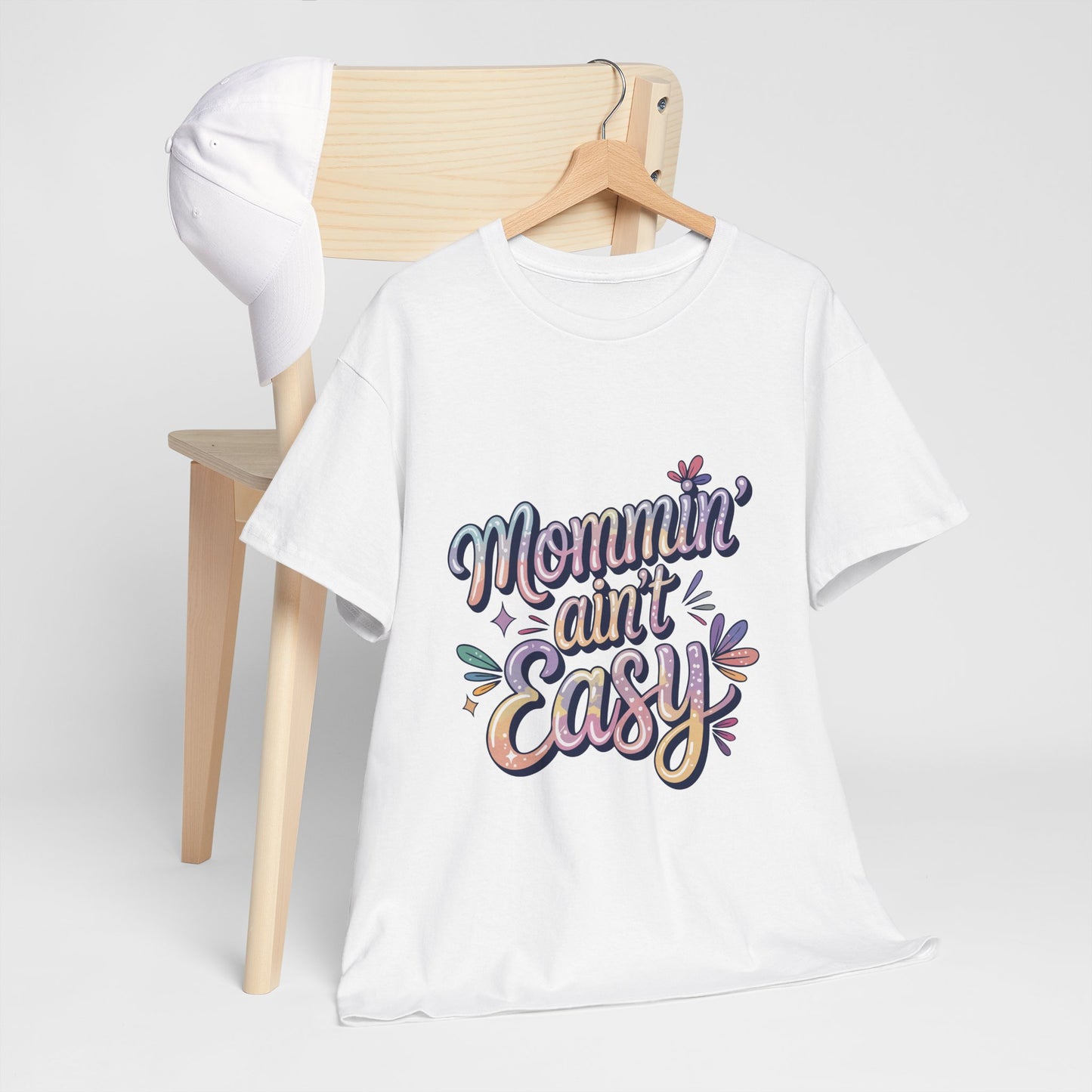 Mommin' Ain't Easy Unisex Heavy Cotton Tee - Fun & Comfy Mother's Day Shirt