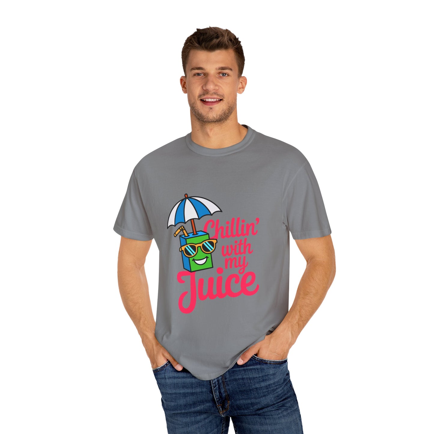 Chillin' with My Juice Unisex Garment-Dyed T-Shirt