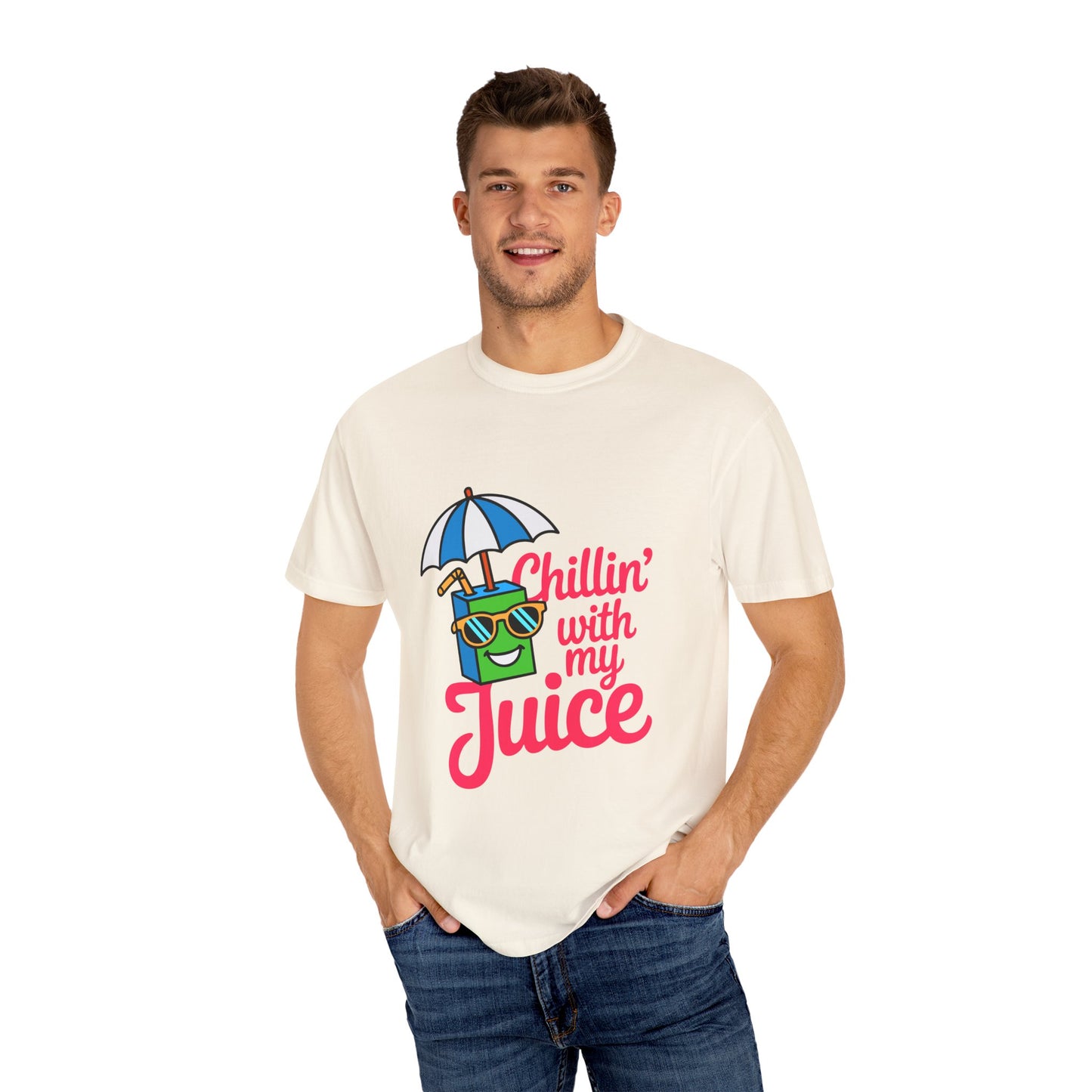 Chillin' with My Juice Unisex Garment-Dyed T-Shirt