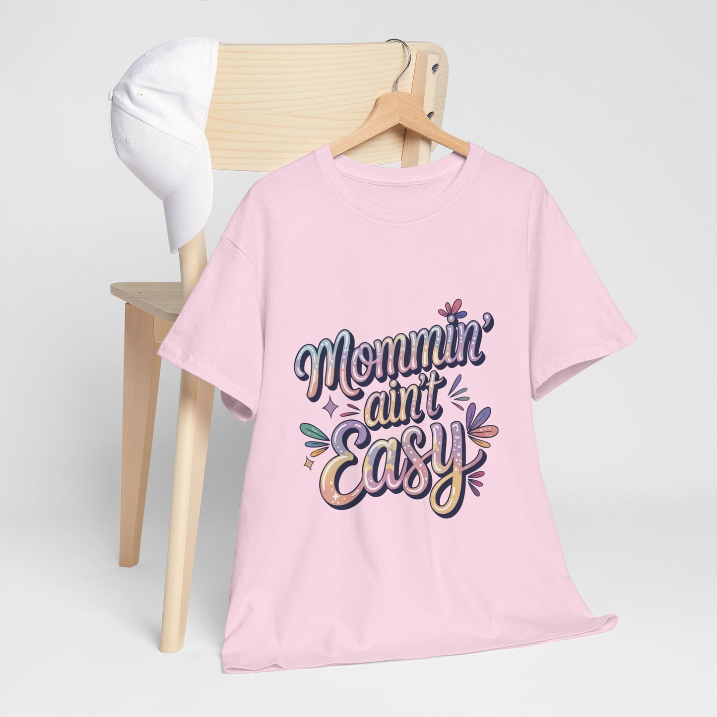 Mommin' Ain't Easy Unisex Heavy Cotton Tee - Fun & Comfy Mother's Day Shirt