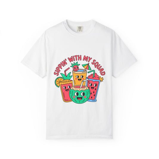Sippin' with My Squad Unisex Garment-Dyed T-Shirt - Fun Summer Vibes