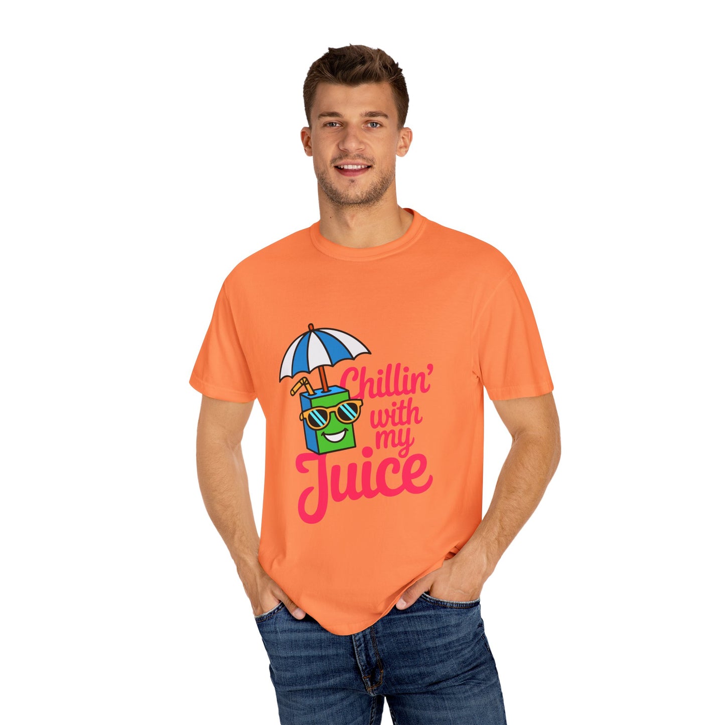 Chillin' with My Juice Unisex Garment-Dyed T-Shirt