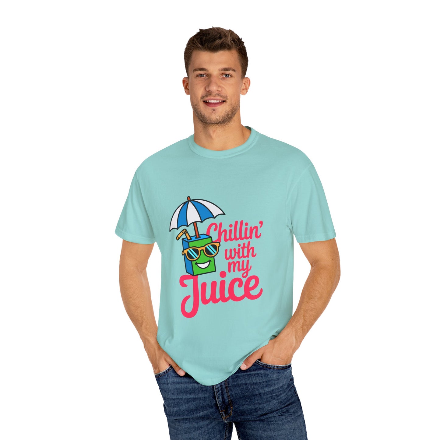 Chillin' with My Juice Unisex Garment-Dyed T-Shirt