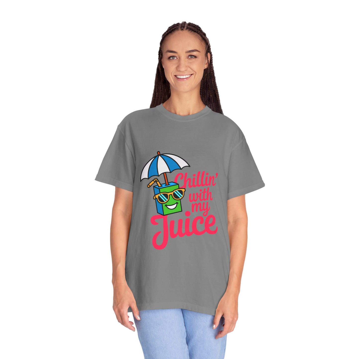 Chillin' with My Juice Unisex Garment-Dyed T-Shirt
