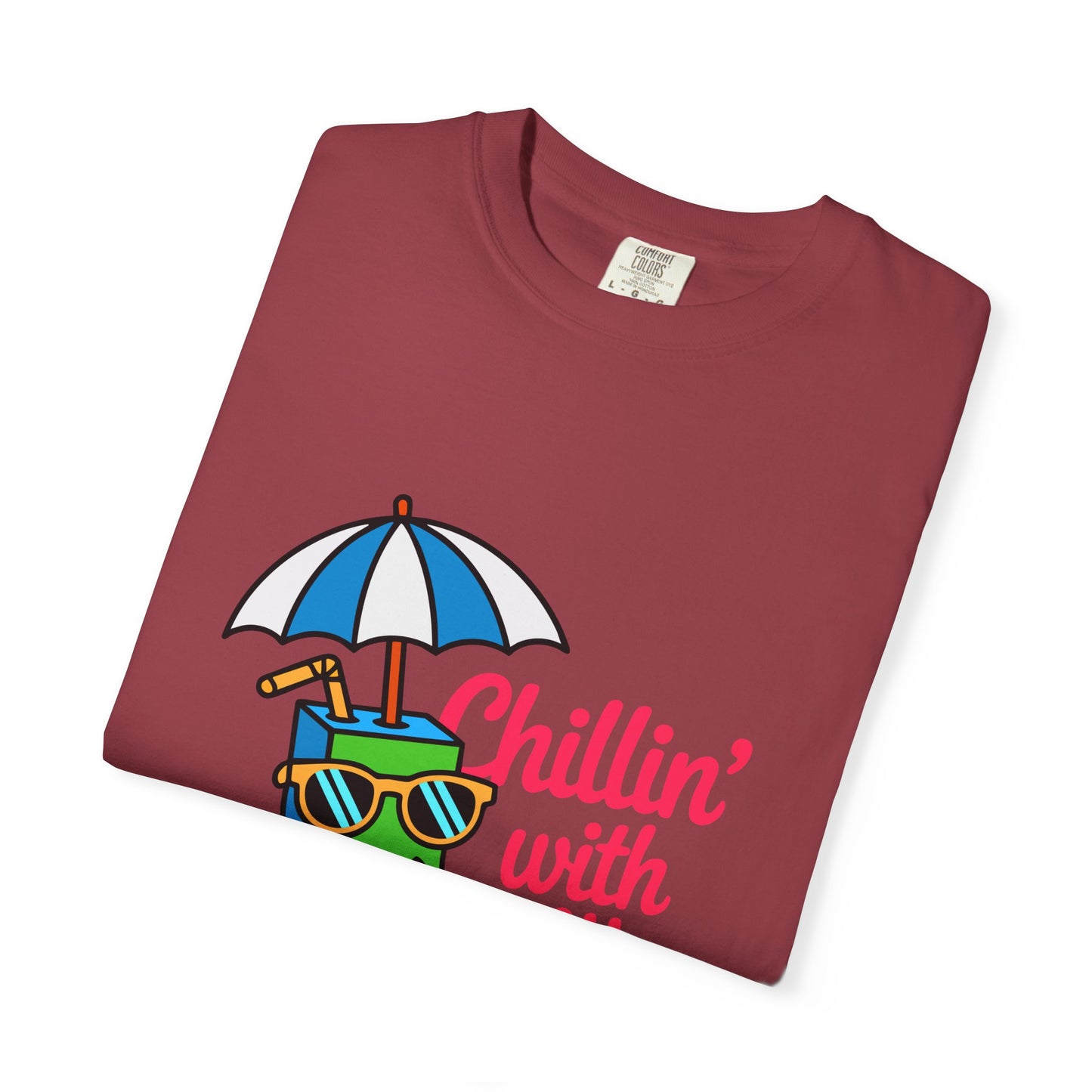 Chillin' with My Juice Unisex Garment-Dyed T-Shirt