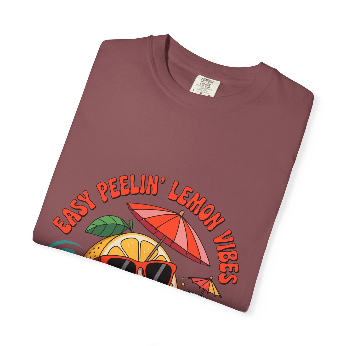 Easy Peelin' Lemon Vibes Unisex Garment-Dyed T-Shirt - Summer Chill Fashion